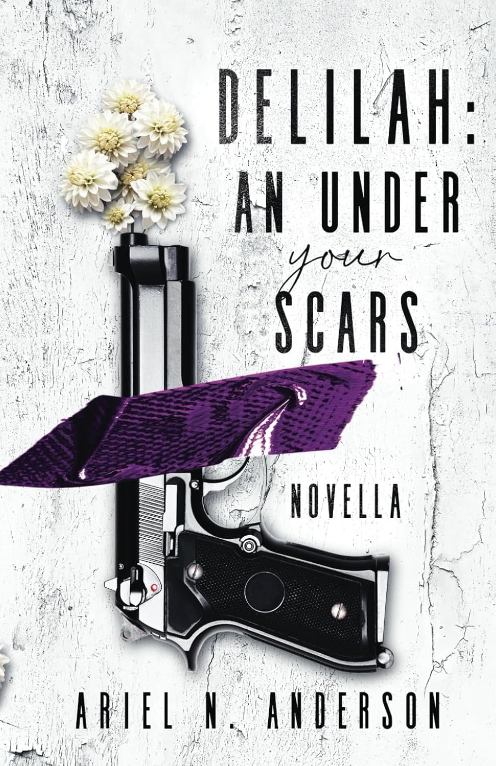 Delilah: an under Your Scars Novella