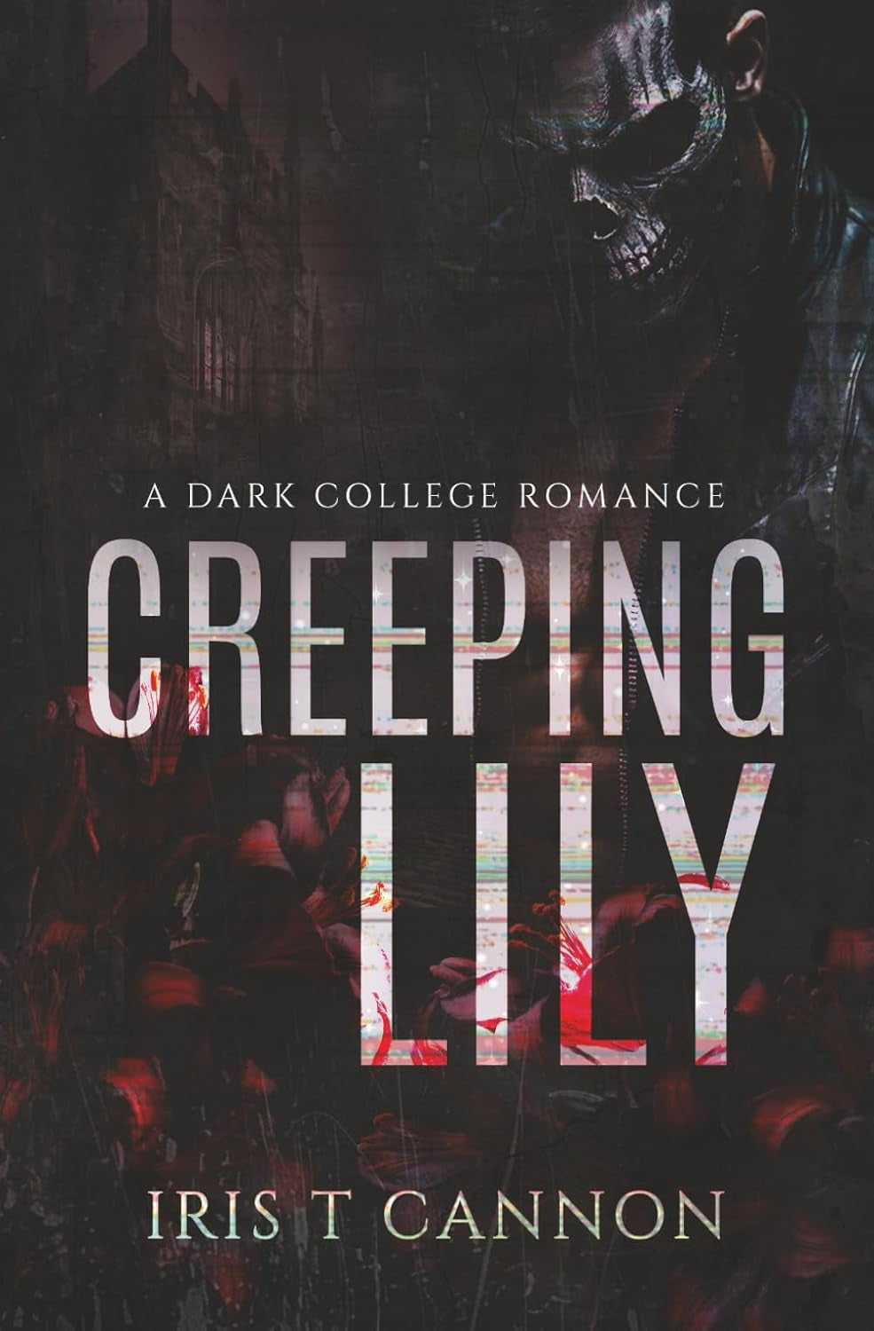Creeping Lily: a Dark Revenge Romance