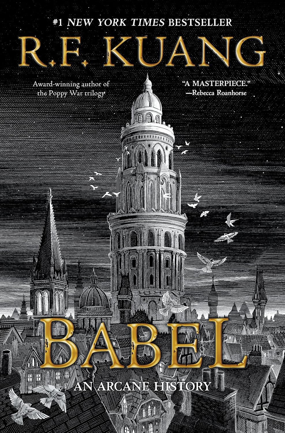 Babel: or the Necessity of Violence: an Arcane History of the Oxford Translators’ Revolution―An Historic Fantasy of Dark Academia, Perfect for Fans of Historical Fiction and Nineteenth Century England